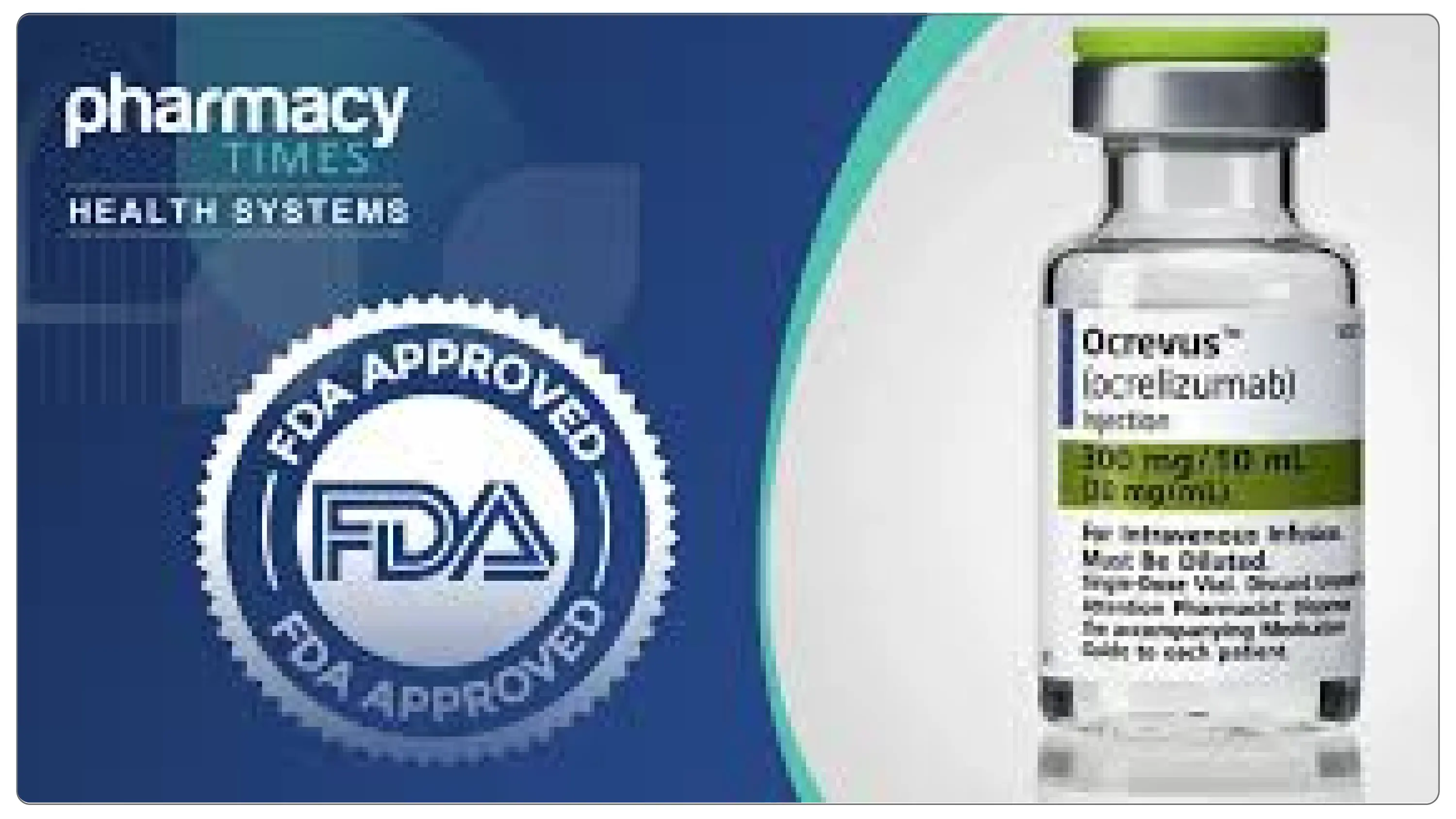 FDA Approves Ocrevus FDA Approves Ocrevus