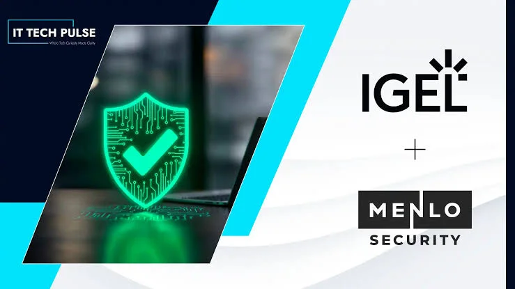 IGEL Collaborates with Menlo Security IGEL Collaborates with Menlo Security