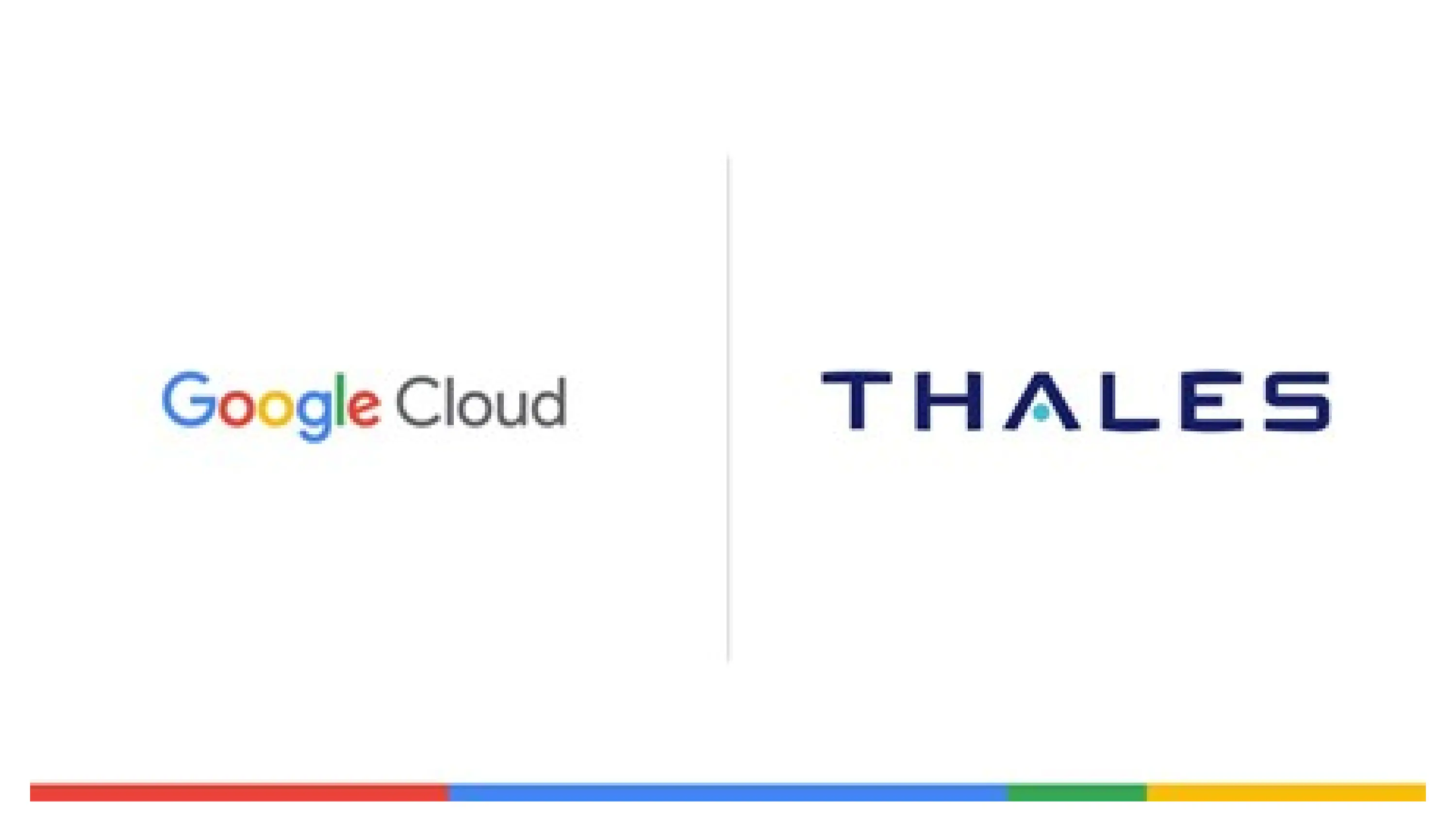 Thales Partners with Google Cloud Thales Partners with Google Cloud